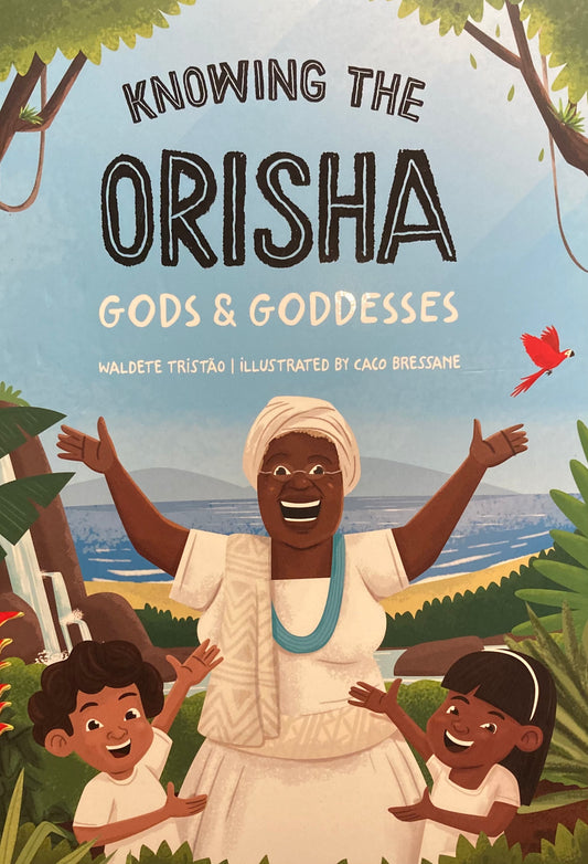 Knowing The Orisha Gods & Goddesses