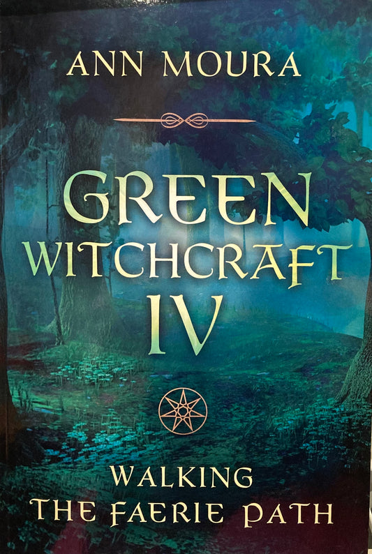 Green Witchcraft IV