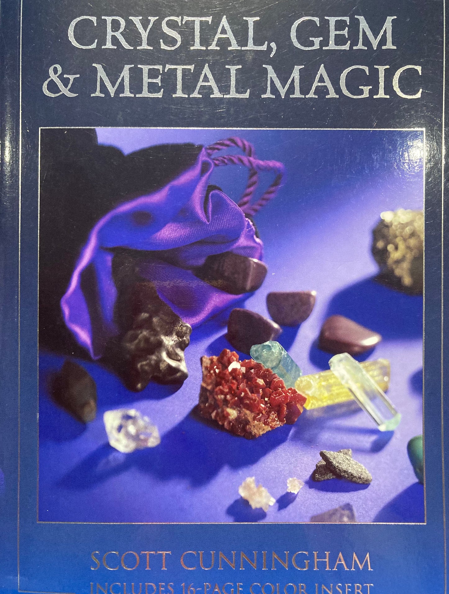 Cunningham,s encyclopidia of Crystal, Gem, & Metal Magic