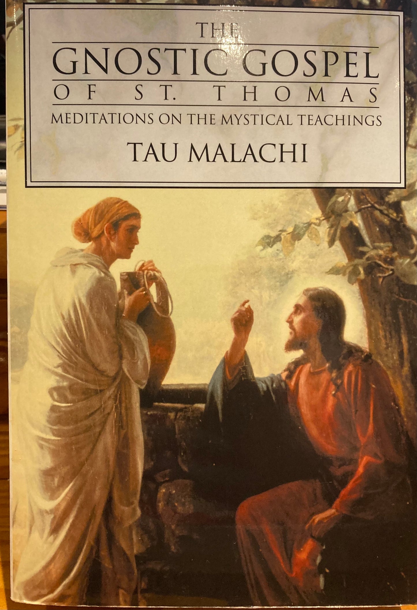 The Gnostic Gospel of St. Thomas